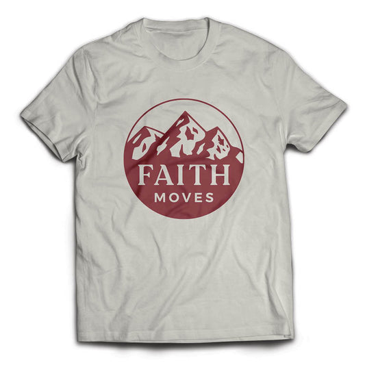 Faith Moves T-Shirt